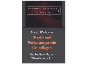 9783749739288 - Staats- und Verfassungsrecht Grundlagen - Martin Wachovius Kartoniert (TB)