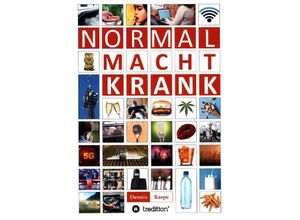 9783749749386 - NORMAL MACHT KRANK - Dennis Raspe Kartoniert (TB)