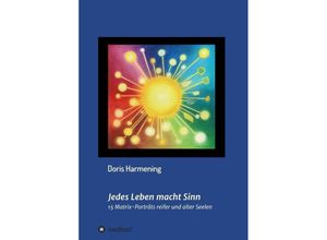 9783749753949 - Jedes Leben macht Sinn - Doris Harmening Kartoniert (TB)