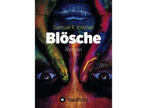 9783749754670 - Blösche - Das Böse kommt nicht vom Teufel - Samuel F Krämer Kartoniert (TB)