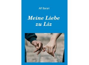 9783749758487 - Meine Liebe zu Liz - Barari Alf Kartoniert (TB)