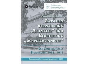 9783749758869 - Zwischen Verwahrung Asozialer und Beurteilung Schwachsinniger - Christoph Hanzig Kartoniert (TB)