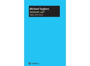 9783749760084 - Stimmt so? - Tippen ohne Stress - Michael Segbers Kartoniert (TB)