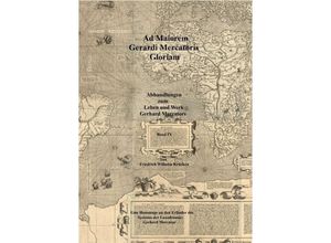 9783749770298 - Ad Maiorem Gerardi Mercatoris Gloriam - Friedrich Wilhelm Krücken Kartoniert (TB)