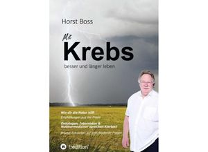 9783749771486 - Mit Krebs besser und länger leben - Horst Boss Kartoniert (TB)