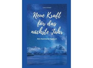 9783749772377 - Neue Kraft für das nächste Jahr - Ilona Steinert Kartoniert (TB)