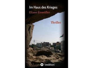 9783749775125 - Im Haus des Krieges - Eliane Ettmüller Kartoniert (TB)