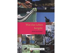 9783749775552 - Was das Leben hergibt - Alex Devesper Ellen Göppl Claudia Hellstern Sabine Lauffer Uta Neumann Ilse Reichinger Kartoniert (TB)