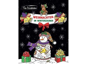 9783749778294 - Malbuch Weihnachten im Winterzauber Zauberhaftes Ausmalbuch zum Entspannen im Herbst Winter & zu Weihnachten - Topo Malbücher Kartoniert (TB)