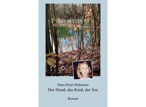 9783749785490 - Der Hund das Kind der See - Hans-Peter Hohmann Kartoniert (TB)