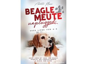 9783749786312 - Beaglemeute unplugged - oder Liebe von A-Z - Anett Klose Kartoniert (TB)