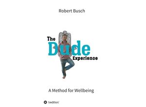 9783749789290 - The Dude Experience - Robert Busch Kartoniert (TB)