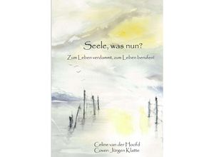 9783749789320 - Seele was nun? - Celine van der Hoofd Kartoniert (TB)