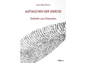 9783749790333 - Auftauchen der Seerose - Susan Butti Stamm Kartoniert (TB)