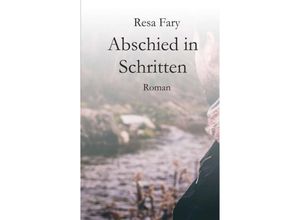 9783749797554 - Abschied in Schritten - Resa Fary Kartoniert (TB)