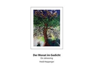 9783749798636 - Der Monat im Gedicht - Heidi Hepperger Kartoniert (TB)