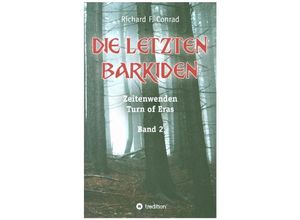 9783749799756 - Die letzten Barkiden - Richard F Conrad Kartoniert (TB)