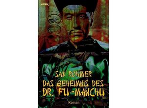 9783750201811 - DAS GEHEIMNIS DES DR FU-MANCHU - Sax Rohmer Kartoniert (TB)