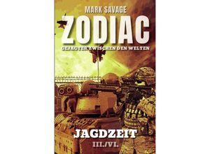 9783750202771 - Zodiac - Gejagter zwischen den Welten Jagdzeit - Mark Savage Kartoniert (TB)