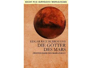 9783750203631 - DIE GÖTTER DES MARS - Edgar Rice Burroughs Kartoniert (TB)