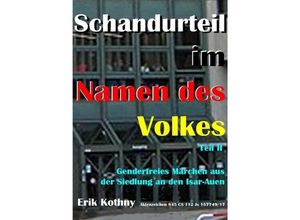 9783750206397 - Schandurteil im Namen des Volkes - Erik Kothny Kartoniert (TB)