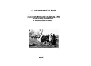 9783750207257 - Schlesien Ethnische Säuberung 1945 - Elisabeth Holzenhauer Kartoniert (TB)