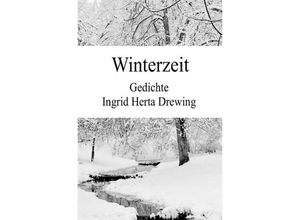 9783750207448 - Winterzeit - Ingrid Herta Drewing Kartoniert (TB)