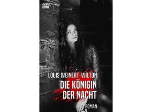 9783750207950 - DIE KÖNIGIN DER NACHT - Louis Weinert-Wilton Kartoniert (TB)