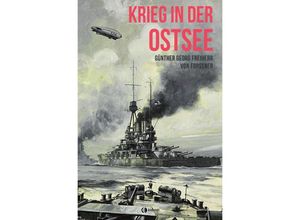 9783750239951 - Krieg in der Ostsee - Günther Georg von Forstner Kartoniert (TB)