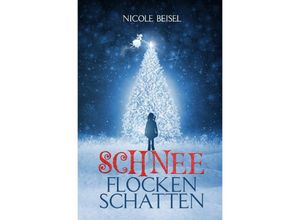 9783750240742 - Schneeflockenschatten - Nicole Beisel Kartoniert (TB)