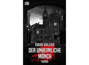 9783750242128 - DER UNHEIMLICHE MÖNCH - Edgar Wallace Kartoniert (TB)