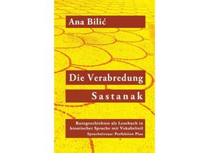 9783750242197 - Die Verabredung   Sastanak - Ana Bilic Kartoniert (TB)