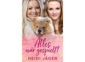 9783750243361 - Alles nur gespielt? - Heidi Jäger Kartoniert (TB)