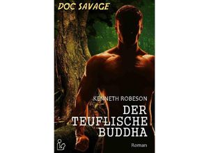 9783750243408 - DOC SAVAGE - DER TEUFLISCHE BUDDHA - Kenneth Robeson Kartoniert (TB)