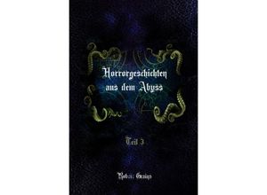 9783750245112 - Horrorgeschichten aus dem Abyss Teil 3 - Robert Grains Kartoniert (TB)