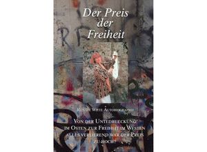 9783750245532 - Der Preis der Freiheit - Renate Witte Kartoniert (TB)