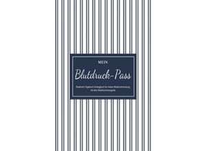 9783750246355 - Mein Blutdruck-Pass Blutdruck-Tagebuch Eintragbuch für meine Blutdruckmessung mit dem Blutdruckmessgerät - Simone Scholz Kartoniert (TB)