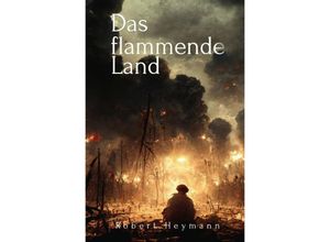 9783750246638 - Das flammende Land - Robert Heymann Kartoniert (TB)