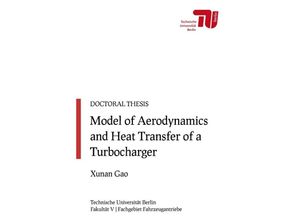 9783750248151 - Model of Aerodynamics and Heat Transfer of a Turbocharger - Xunan Gao Kartoniert (TB)