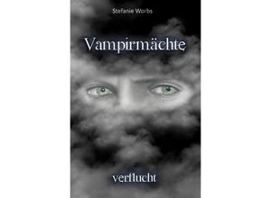 9783750249165 - Vampirmächte - Stefanie Worbs Kartoniert (TB)