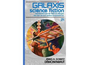 9783750249271 - GALAXIS SCIENCE FICTION Band 21 DÄMONENBRUT - James H Schmitz Kartoniert (TB)