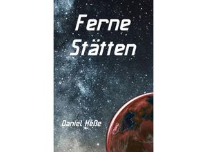 9783750249714 - Ferne Stätten - Daniel Heße Kartoniert (TB)