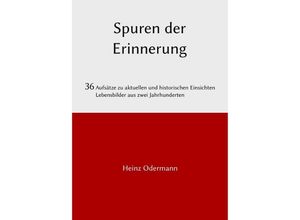 9783750251793 - Spuren der Erinnerung - Heinz Odermann Kartoniert (TB)