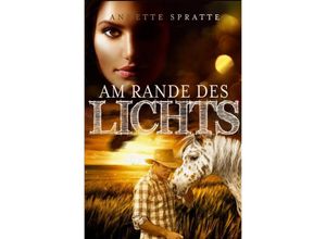 9783750252172 - Lebenswege   Am Rande des Lichts   Lebenswege Bd2 - Annette Spratte Kartoniert (TB)