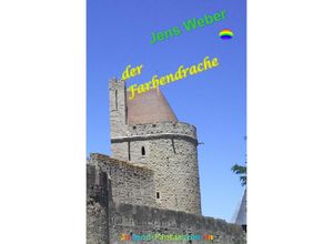 9783750252288 - der Farbendrache - Jens Weber Kartoniert (TB)