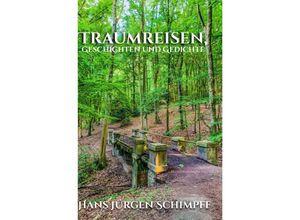 9783750252349 - Traumreisen - Hans Jürgen Schimpff Kartoniert (TB)