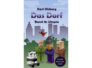 9783750253322 - Utopia   Das Dorf Bd18 - Karl Olsberg Kartoniert (TB)