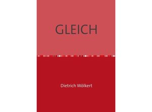 9783750253858 - GLEICH - Dietrich Wölkert Kartoniert (TB)