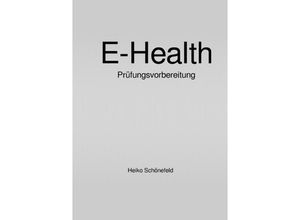 9783750254367 - E-Health - Heiko Schönefeld Kartoniert (TB)