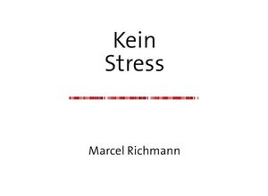 9783750258211 - Kein Stress - Marcel Richmann Kartoniert (TB)